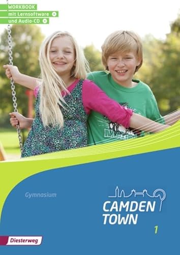 Camden Town - Allgemeine Ausgabe 2012 für Gymnasien: Workbook 1 mit Lernsoftware und Audio-CD (Camden Town: Lehrwerk für den Englischunterricht an Gymnasien - Ausgabe 2012)